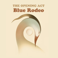 The Opening Act_Blue Rodeo