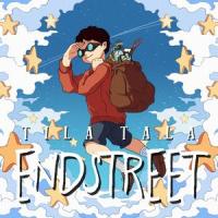 Tila Tala_End Street