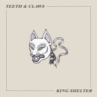 Teeth & Claws_King Shelter