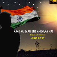 Raat Ke Baad Bhi Andhera Hai_Jagjit Singh