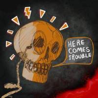Here Comes Trouble_Neoni