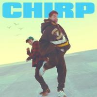 Chirp_Connor Price,Hoodie Allen