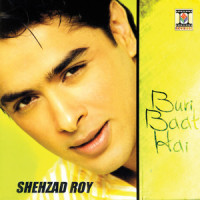 Buri Baat Hai_Shehzad Roy