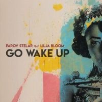 Go Wake Up_Parov Stelar,Lilja Bloom