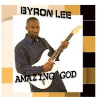 Amazing God_Byron Lee