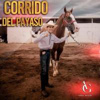 El Corrido Del Payaso_Angel Galván
