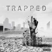 Trapped (feat. Chico G, B-RICE, Hellkat Baby & Ursa Major)_Rolling Kings,Chico G,B-Rice,Hellkat baby,Ursa Major