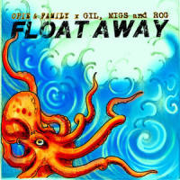 Float Away_Opie & Family,Gil,Migs and Rog