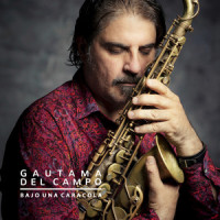 Bajo una Caracola_Gautama del Campo,Jorge Pardo,Omar Ziyad,Daniel Suarez,Julio Fernandez,Ezequiel Reina