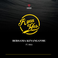 Bersama Kenanganmu_Ryan yes,Rika