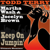 Keep On Jumpin'_Todd Terry,Martha Wash,Jocelyn Brown