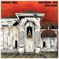 Destined for Collapse_Danon Hill