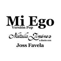 Mi Ego_Natalia Jiménez,Joss Favela