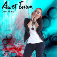 Awet Enom_Dewi Kirana