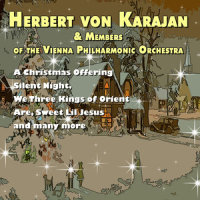O Holy Night_Herbert von Karajan,Members of the Vienna Philharmonic Orchestra