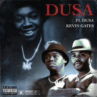 Dusa (feat. Kevin Gates)_FL Dusa,Kevin Gates