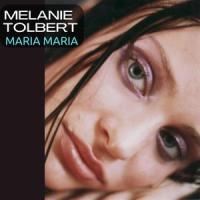 Maria Maria_Melanie Tolbert