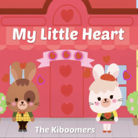 My Little Heart_The Kiboomers,Sherry Segal,Wendy Wiseman,Christopher Pennington