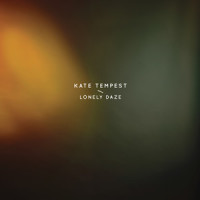 Lonely Daze_Kate Tempest