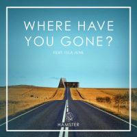 Where Have You Gone?_Hamster,Isla June