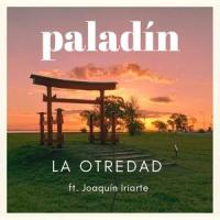 La otredad_Paladin,Joaquín Iriarte Cantautor