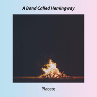Placate_A Band Called Hemingway,Grant Riesen,Hailey M Canfield,Kevin Gates