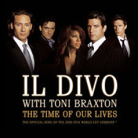 The Time of Our Lives_IL Divo,Toni Braxton