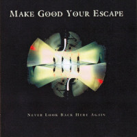 After All This Time_Make Good Your Escape