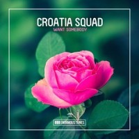 Want Somebody_Croatia Squad