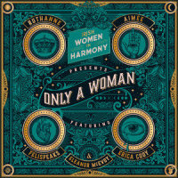 Only a Woman_Irish Women In Harmony,Aimée,Ruthanne,Erica Cody,Felispeaks,Eleanor McEvoy,RuthAnne Cunningham,Ollie Green,Felicia Olusanya