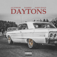Daytons_Jay Worthy,Harry Fraud,Ramirez,Ivan Ramirez,Jeffrey Sidhoo,Rory William Quigley