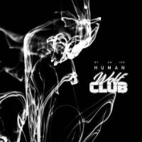 Human(feat. W O L F C L U B)_By An Ion,W O L F C L U B