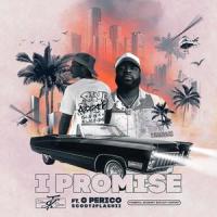 I Promise (feat. G Perico & SCOOT2FLASHII)_Tehri Green,G Perico,SCOOT2FLASHII