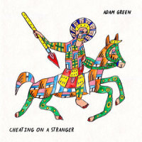 Cheating On A Stranger_Adam Green