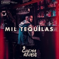 Mil Tequilas_Chema Rivas