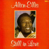 I Am Still in Love_Alton Ellis