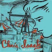 I got it Bad_Chris Isaak
