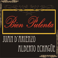 Bien Pulenta_Juan D'Arienzo