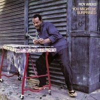 You Might Be Surprised_Roy Ayers