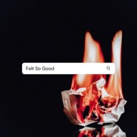 Felt So Good_Laura Zocca