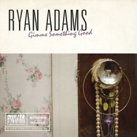 Gimme Something Good_Ryan Adams