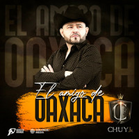 El Amigo de Oaxaca_Chuy Jr