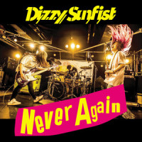 Never Again_Dizzy Sunfist,あやぺた,Moái