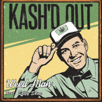 Weed Man(feat. Edley Shine)_Kash'd Out,Edley Shine
