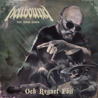 Och regnet föll_Hellbound,Håkan Hemlin,Mats Wester,Py Bäckman,Helena Bäckman