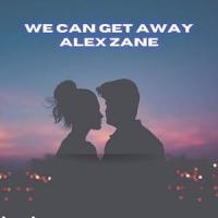 We Can Get Away_Alex Zane,Adamski