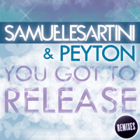 You Got To Release_Samuele Sartini,Peyton