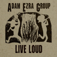 Live Loud_Adam Ezra Group