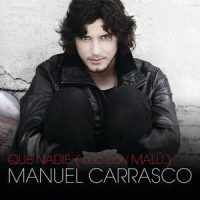Que Nadie_Manuel Carrasco,Malu