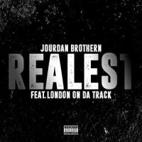 REALEST (feat. London On Da Track)_Jourdan Brothern,London On Da Track